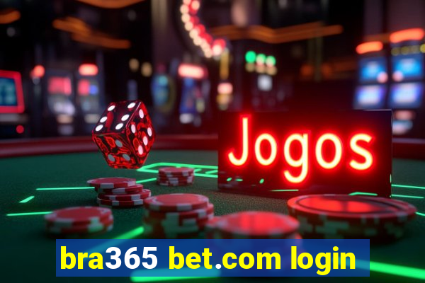 bra365 bet.com login